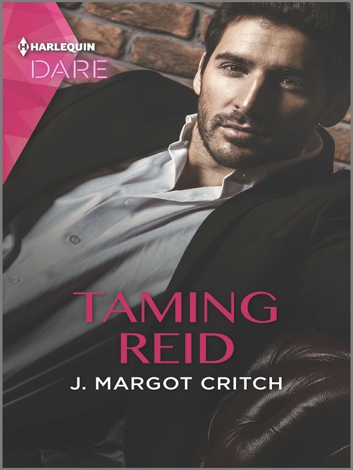 Title details for Taming Reid by J. Margot Critch - Available